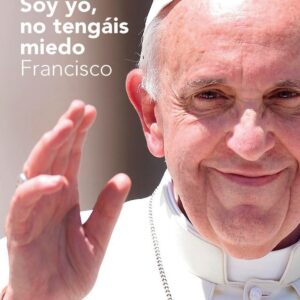 SOY YO, NO TENGAIS MIEDO