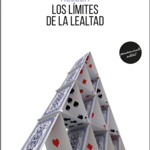 LOS LÍMITES DE LA LEALTAD
