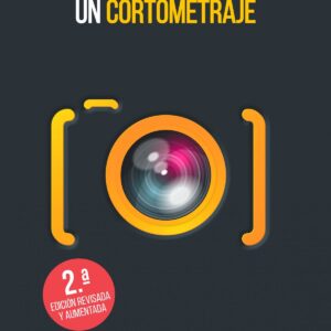 CÓMO SE HACE UN CORTOMETRAJE
