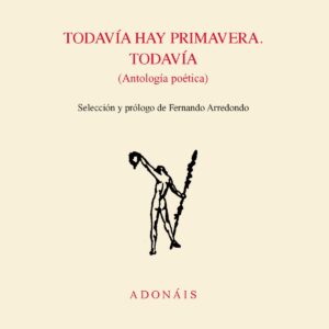 TODAVÍA HAY PRIMAVERA. TODAVÍA