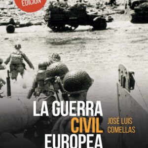 LA GUERRA CIVIL EUROPEA (1914-1945)