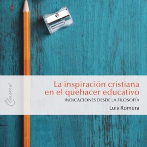 La inspiración cristiana en el quehacer educativo
