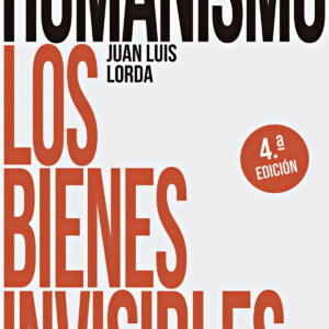 Humanismo. Los bienes invisibles