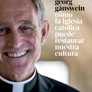 Cómo la Iglesia católica puede restaurar nuestra cultura