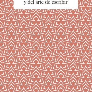 De la lectura y del arte de escribir