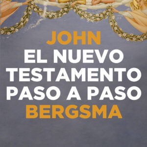 El Nuevo Testamento paso a paso
