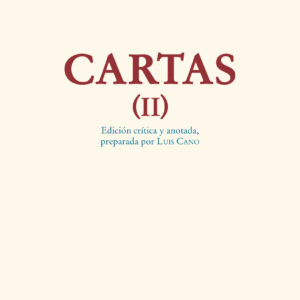 Cartas II (Edición crítico-histórica)