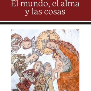 El mundo, el alma y las cosas
