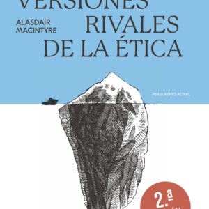 Tres versiones rivales de la ética