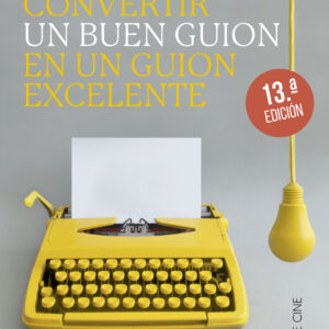 Cómo convertir un buen guión en un guión excelente