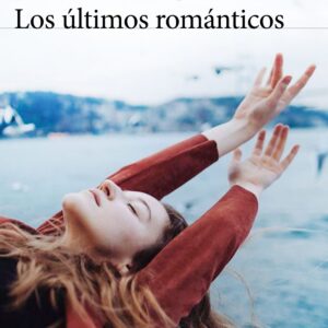 Los últimos románticos