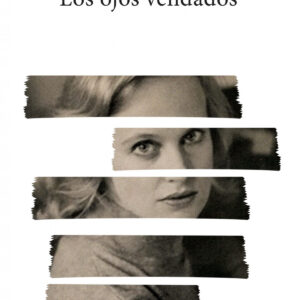 Los ojos vendados