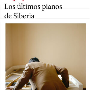 Los últimos pianos de Siberia