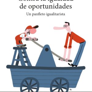 Contra la igualdad de oportunidades