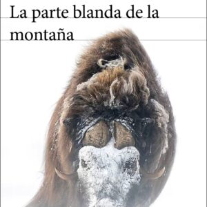 La parte blanda de la montaña
