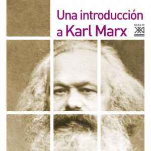 Una introducción a Karl Marx