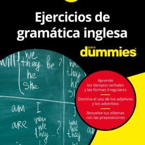 EJERCICIOS DE GRAMÁTICA INGLESA PARA DUMMIES