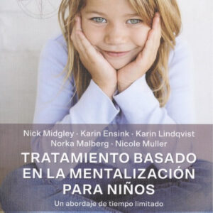 TRATAMIENTO BASADO EN LA MENTALIZACIÓN PARA NIÑOS
