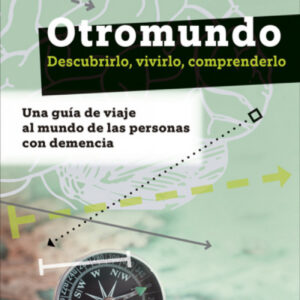 Otromundo:descubrirlo, vivirlo, comprenderlo