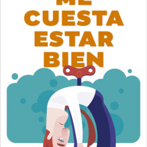 Me cuesta estar bien