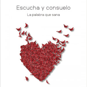 Escucha y consuelo. La palabra que sana