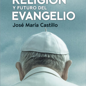 DECLIVE DE LA RELIGION Y FUTURO EVANGELIO.(CUATRO VIENTOS)