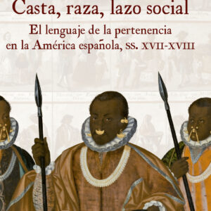 Casta, raza, lazo social