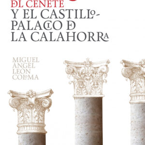 El marqués del Cenete y el castillo palacio de La Calahorra