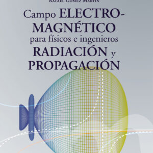 Campo electromagnético para físicos e ingenieros