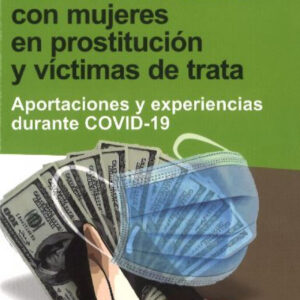 Intervención social con mujeres en prostitución y víctimas de trata