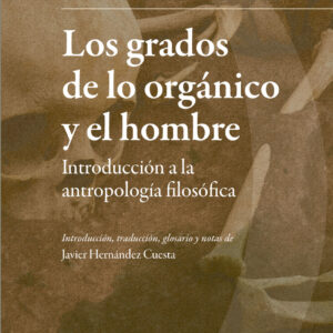 Los grados de lo orgánico y el hombre