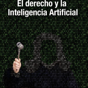 El derecho y la inteligencia artificial