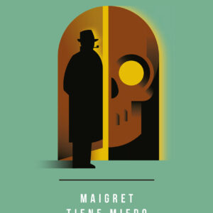 Maigret tiene miedo