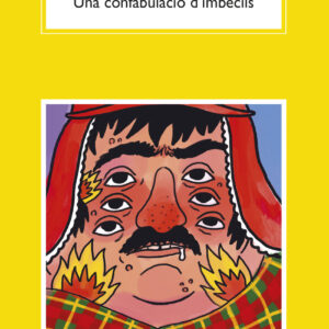 Una confabulació d'imbècils