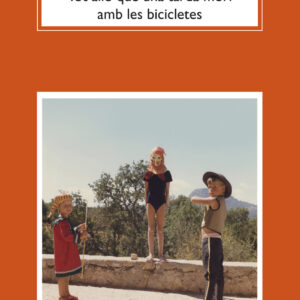 Tot allò que una tarda morí amb les bicicletes