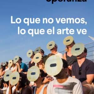 Lo que no vemos, lo que el arte ve