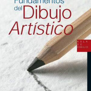 Fundamentos del Dibujo Artístico