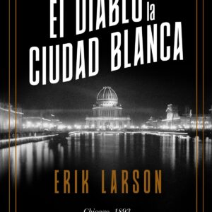EL DIABLO EN LA CIUDAD BLANCA