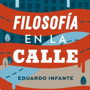 FILOSOFÍA EN LA CALLE