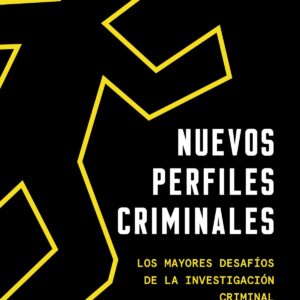 Nuevos perfiles criminales