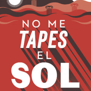 No me tapes el sol