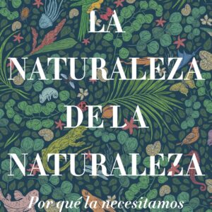 La naturaleza de la naturaleza