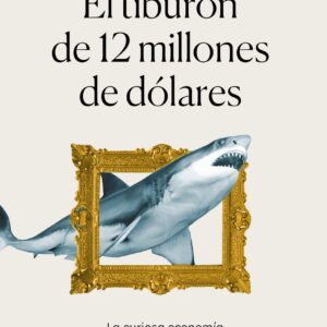 El tiburón de 12 millones de dólares