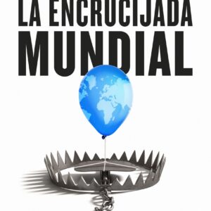 La encrucijada mundial