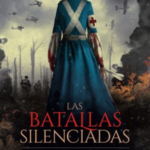LAS BATALLAS SILENCIADAS
