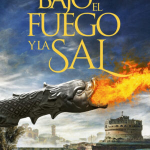 Bajo el fuego y la sal