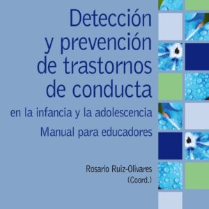 Detección y prevención de trastornos de conducta en la infancia y la adolescencia
