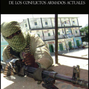 Las raíces históricas de los conflictos armados actuales