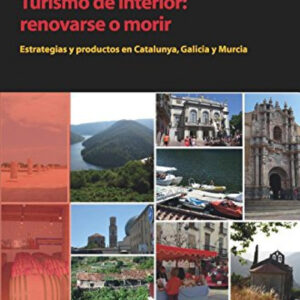 Turismo de interior: renovarse o morir