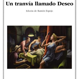 EL ZOO DE CRISTAL;UN TRANVÍA LLAMADO DESEO